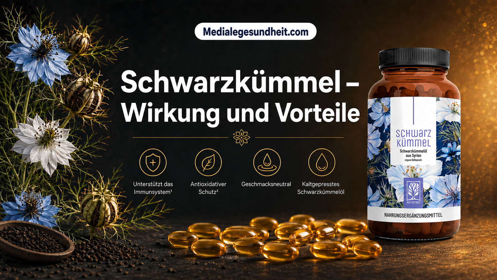 Schwarzkümmel Wirkung – Vorteile und was wirklich dahintersteckt