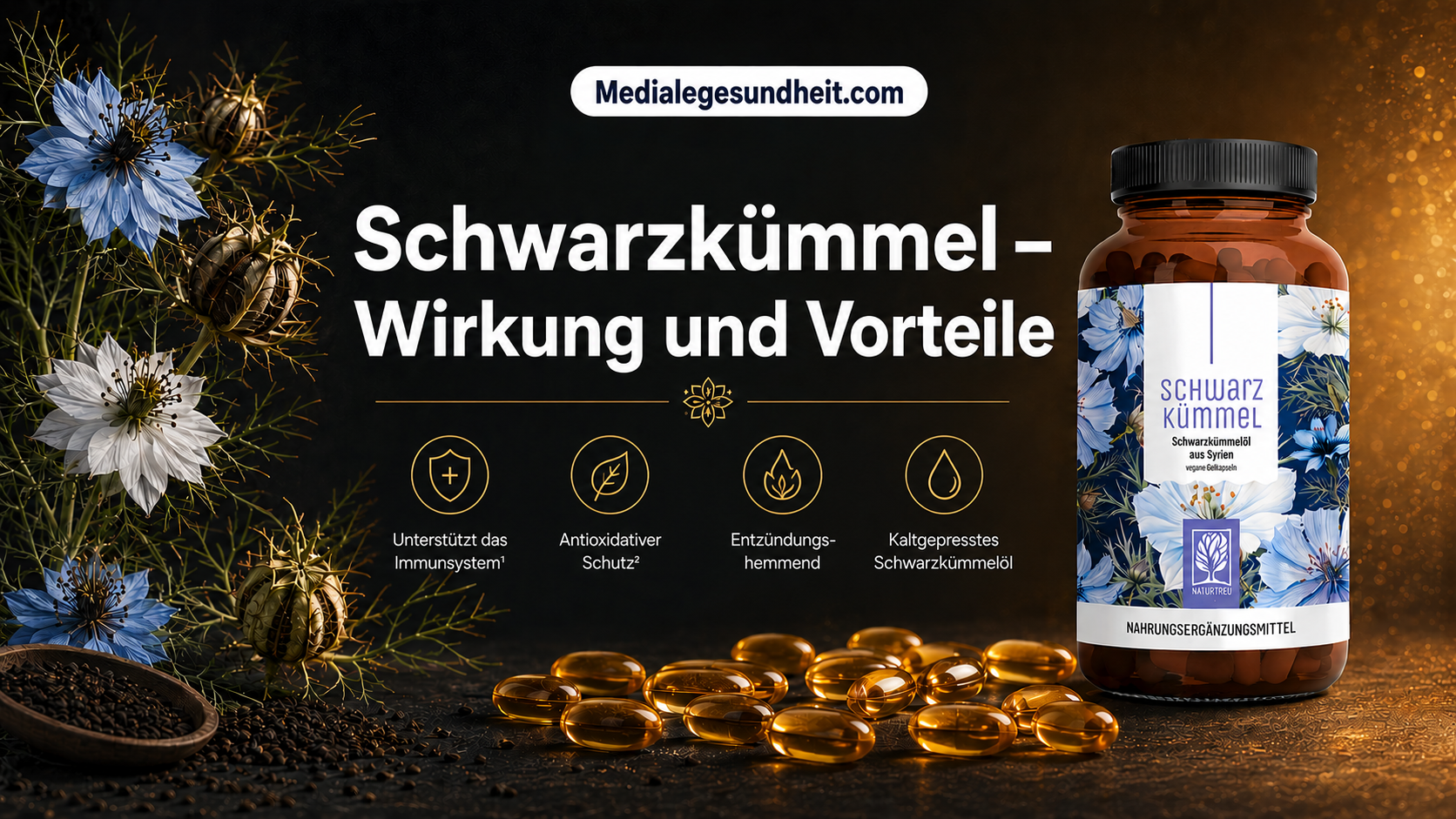Schwarzkümmel Wirkung – Vorteile und was wirklich dahintersteckt